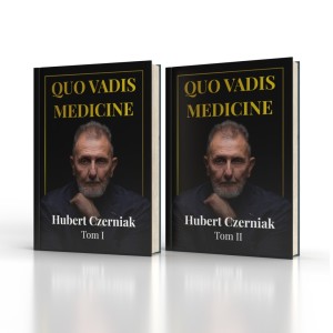 QUO VADIS MEDICINE Tom I i Tom II